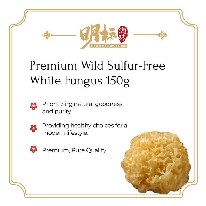 Premium Wild Sulfur-Free White Fungus 150g